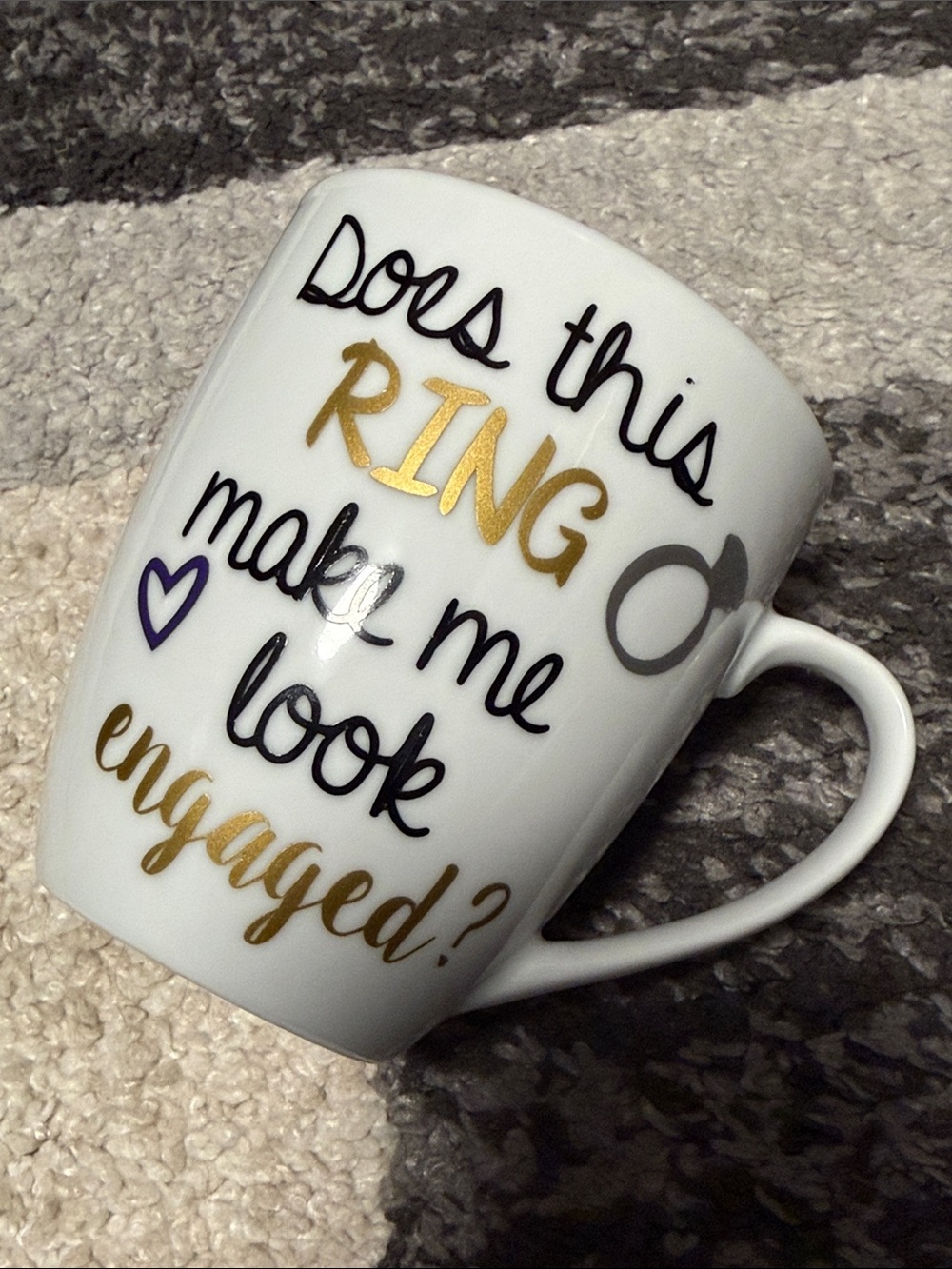 Does This Ring Make Me Look Engaged? coffee mug, white with decals, EUC!